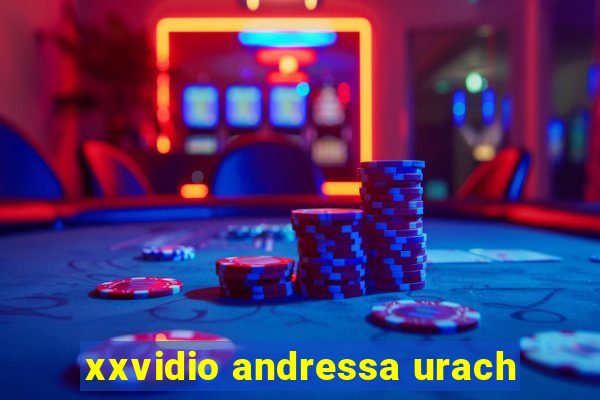 xxvidio andressa urach